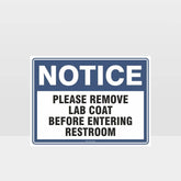 Customized Safety Signs,Remove Lab Coat Before Entering Restroom Sign